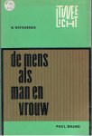 Wertenbroek, M. - De mens als man en vrouw
