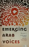 Peter Clark - Emerging Arab Voices - Nadwa 1: A Bilingual Reader أصوات عربية جديدة