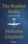 Gladwell, Malcolm - (1) The Bomber Mafia