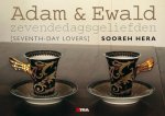 Sooreh Hera - Adam en Ewald zevendedagsgeliefden - seventhday lovers