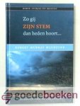 McCheyne, Robert Murray - Zo gij Zijn Stem dan heden hoort... --- Korte stukjes en brieven geschreven voor en aan de jeugd. Vertaald door M. Krijgsman