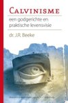 J.R. Beeke - Calvinisme