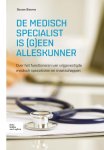 Douwe Biesma - De medisch specialist is (g)een alleskunner over het functioneren van vrijgevestigde medisch specialisten en maatschappen