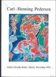 PETER SELZ - Carl-Henning Pedersen: Galerie Semiha Huber