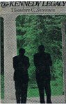 Sorensen, Theodore C. - The Kennedy Legacy