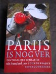 Ouwerkerk, Peter - Parijs is nog ver / zintuiglijke sensaties uit honderd jaar Tour de France