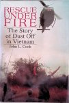 Cook, John L. - Rescue Under Fire: The Story of Dust Off in Vietnam