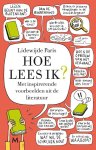 Lidewijde Paris 26456 - Hoe lees ik? Met inspirerende voorbeelden uit de literatuur