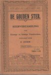 Junior, D. (verz.) - De gouden ster : keurverzameling van ernstige en luimige voordrachten