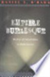 Daniel T. O'hara - Empire burlesque the fate of critical culture in global America