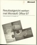 Microsoft  .. De wereld binnen handbereik  en uw kennis te vergroten - Resultaatgericht werken met Microsoft Office 97 .. Pasklare oplossingen voor uw dagelijks werk .