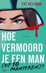 Eve Kellman - Volt - Hoe vermoord je een man (op 10 manieren)?