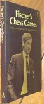 Bobby Fischer - Fischer's Chess games
