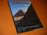 Malek, Jaromir. - In de Schaduw van de Piramiden. Egypte ten Tijde van het Oude Koninkrijk.