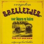 Wim van der Kolk Gerard Keller (1829-1899). - Vergeten spelletjes voor binnen en buiten.