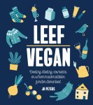 Jo Peters - Leef Vegan Voeding, kleding, cosmetica en schoonmaakmiddelen zonder dierenleed