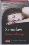 Karin Alvtegen - Schaduw