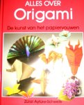  - ORIGAMI, Alles over - Zulal Aytyre-Scheele, 158 blz. - uitg.  Helmond