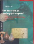 Bruno Werz - Een bedroefd, en beclaaglijck ongeval De wrakken van de VOC-schepen Oosterland en Waddinxveen (1697) in de Tafelbaai