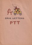 Ringelestein, D.G.G. van & Leonard Roggeveen (samenst.) - Drie letters - PTT