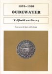 Boon, J.G.M. (sam.) - 1570-1580. Oudewater. Vrijheid en gezag.
