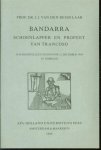 JJ van den Besselaar (Joseph Jacobus), 1916-1991. - Bandarra : schoenlapper en profeet van Trancoso