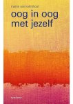 Martin van Kalmthout - Oog in oog met jezelf Martin van Kalmthout - Oog in oog met jezelf