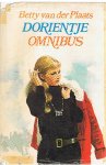 Plaats, Betty van der - Dorientje omnibus - 1. Dorientje zoekt de zonzijde, 2. Dorientje wint, 3. Dorientje en haar vrienden