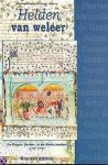 Wim van Anrooij - Helden van weleer De Negen Besten in de Nederlanden (1300-1700)
