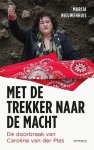 Marcia Nieuwenhuis - (1) Met De Trekker Naar De Macht