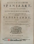 Ridderus, Franciscus - De historische Fransman, Engelsman, Hollander, Spanjaart, en Kerk-spiegel - Bevat, elk met eigen titelblad: 1. Historischen Fransman, in byzondere Fransche geschiedenissen, gepast op de onderdrukte staat van ons lieve vaderlandt. Tweeden druk....