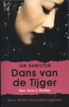 HAMILTON, Ian - Dans van de Tijger