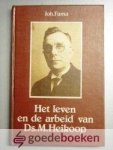 Fama, Joh. - Het leven en de arbeid van Ds. M. Heikoop --- Met een voorwoord van Ds. G.H. Kersten