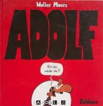 Walter Moers - Adolf. Äch bin wieder da!!