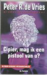 Peter R. de Vries - Cipier, mag ik een pistool van u ?