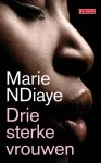 Marie Ndiaye Ndiaye 258506 - Drie sterke vrouwen