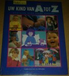 Bennink , Elly - Uw kind van A tot Z, Medische gids voor ouders