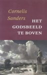 Sanders, Dr. Cornelis - Het godsbeeld te boven (De voorafschaduwing van een religieuze surrealiteit)