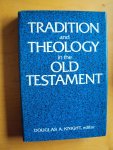 Knight, Douglas (ed.) - Tradition and Theology in the Old Testament