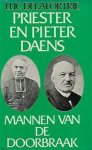DELAFORTRIE Luc - Priester en Pieter Daens, mannen van de doorbraak. Uit de memoires der familie
