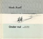 Raaff, Henk - Onder nul -Een kleine schaatscursus