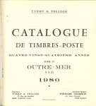 Tellier et Yvert - Catalogue de Timbres-poste 1980 tome 4 Timbres D'outre-Mer