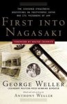George Weller - First into Nagasaki