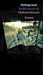 Vladimir Makanin - Underground Een Held Van Onze Tijd