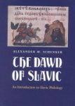 Alexander M. Schenker - The Dawn of Slavic