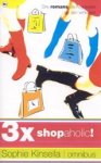 KINSELLA, Sophie. - 3x Shopaholic!