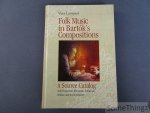 Lampert, Vera. - Folk Music in Bartok's Compositions: a Source Catalog. Arab, Hungarian, Romanian, Ruthenian, Serbian, and Slovak Melodies. [Book and CD.]