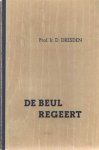 Dresden, G. - De beul regeert