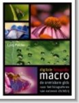 Polder, Lars - Digitale fotografie Macro / de onmisbare gids voor het fotograferen van extreem dichtbij.