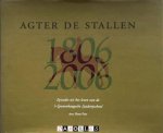Hans Pars - Agter de stallen 1806 - 2006. Episodes uit het leven van de 's-Gravenhaagsche Stadsrijschool